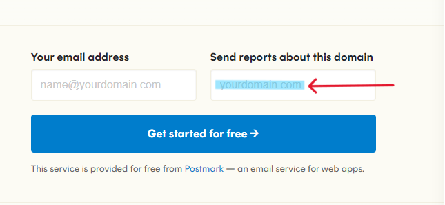 DMARC Postmark Your Domain Step - Enter your domain name in the Send Reports field